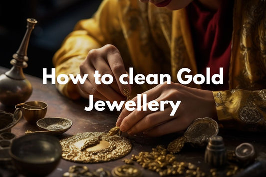 How to Clean Gold Jewelry: The Ultimate Guide